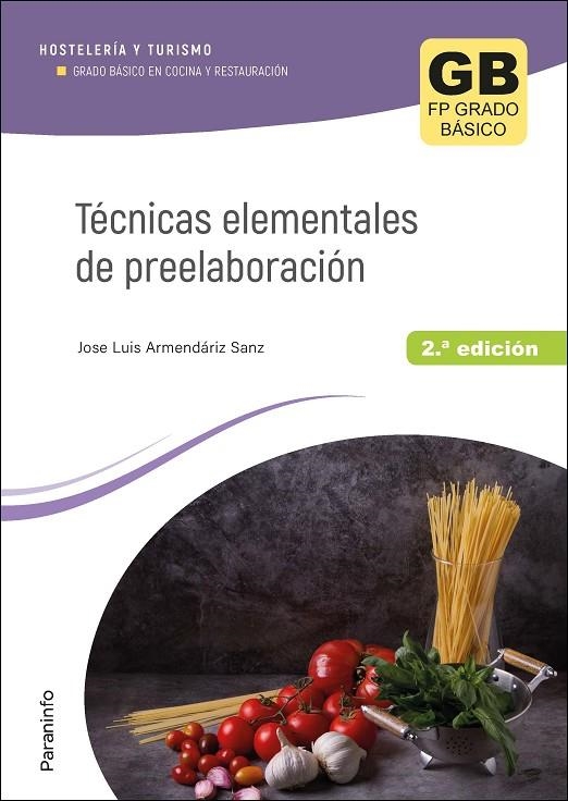 TÉCNICAS ELEMENTALES DE PREELABORACIÓN 2.ª EDICIÓN 2023 | 9788428359474 | ARMENDÁRIZ SANZ, JOSÉ LUIS