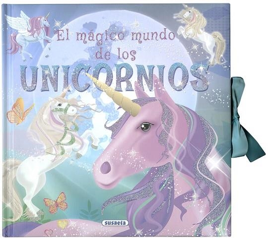 EL MÁGICO MUNDO DE LOS UNICORNIOS | 9788467769500 | EDICIONES, SUSAETA