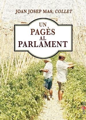 UN PAGÈS AL PARLAMENT | 9788418441950 | MAS TUGORES, JOAN JOSEP