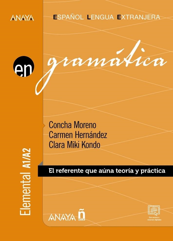 GRAMÁTICA. NIVEL ELEMENTAL  A1-A2 | 9788414317457 | MORENO GARCÍA, CONCHA/HERNÁNDEZ ALCAIDE, CARMEN/KONDO PÉREZ, CLARA MIKI