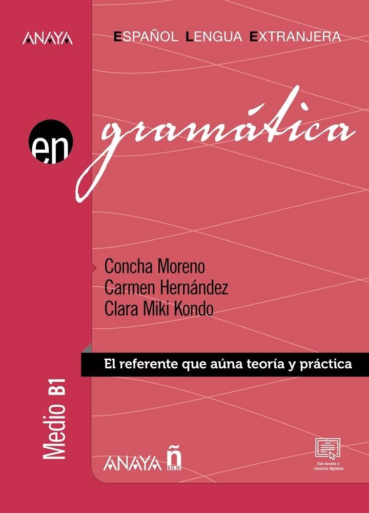 GRAMÁTICA. NIVEL MEDIO B1 (ED. 2022) | 9788414318492 | MORENO GARCÍA, CONCHA/HERNÁNDEZ ALCAIDE, CARMEN/KONDO PÉREZ, CLARA MIKI