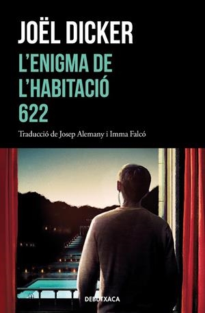 L'ENIGMA DE L'HABITACIÓ 622 | 9788418196157 | DICKER, JOËL