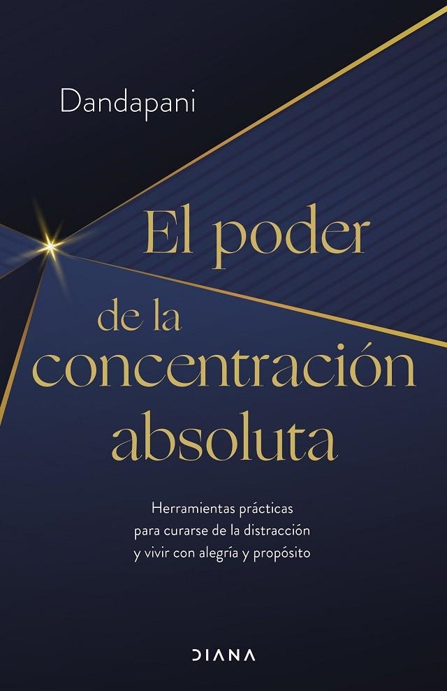EL PODER DE LA CONCENTRACIÓN ABSOLUTA | 9788411190954 | DANDAPANI