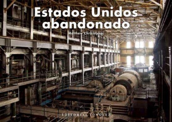 ESTADOS UNIDOS ABANDONADO | 9782361955809 | CHRISTOPHER, MATTHEW