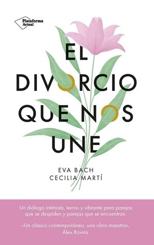 EL DIVORCIO QUE NOS UNE | 9788419655523 | BACH, EVA/MARTÍ, CECILIA