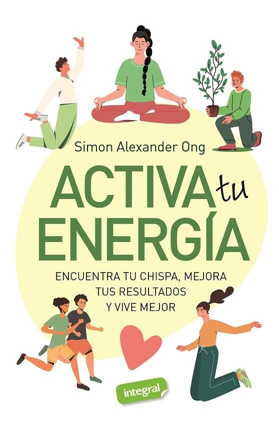 ACTIVA TU ENERGIA | 9788491182740 | ALEXANDER ONG, SIMON