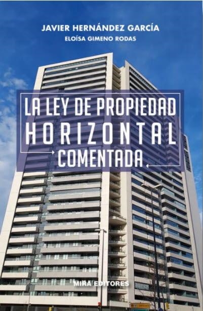 LA LEY DE PROPIEDAD HORIZONTAL COMENTADA | 9788484656036 | HERNÁNDEZ GARCÍA, JAVIER/GIMENO RODAS, ELOÍSA