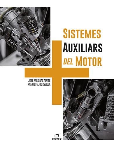 SISTEMES AUXILIARS DEL MOTOR | 9788411345095 | PARDIÑAS ALVITE, JOSÉ/FEIJOO REVILLA, RAMÓN