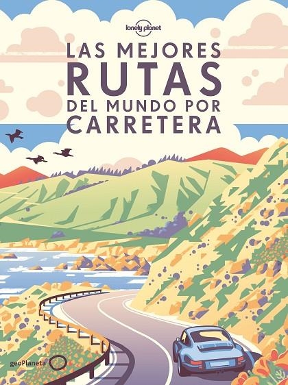 LAS MEJORES RUTAS DEL MUNDO POR CARRETERA (RÚSTICA) | 9788408275299 | AA. VV.