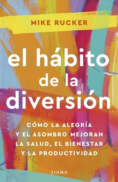 EL HÁBITO DE LA DIVERSIÓN | 9788411190978 | RUCKER, MIKE