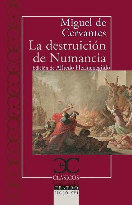 LA DESTRUICIÓN DE NUMANCIA | 9788497409278 | CERVANTES SAAVEDRA, MIGUEL DE