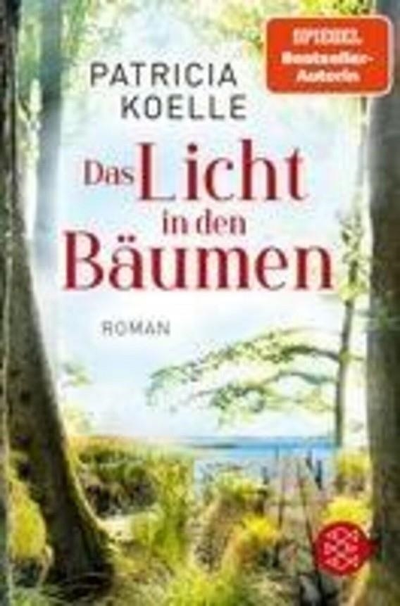 LICHT IN DEN BAUMEN | 9783596707225 | KOELLE PATRICIA