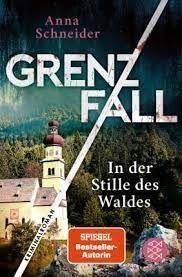 GRENZ FALL IN DER STILLE DES WALDES | 9783596706907 | SCHNEIDER ANNA