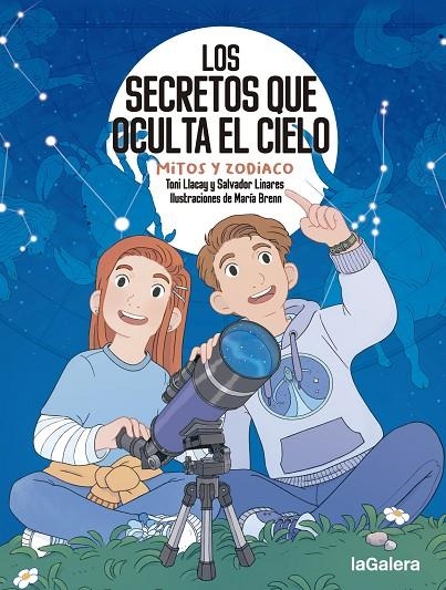 LOS SECRETOS QUE OCULTA EL CIELO. MITOS Y ZODIACO | 9788424674694 | LLACAY PINTAT, TONI/LINARES MUSTARÓS, SALVADOR