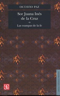 SOR JUANA INES DE LA CRUZ | 9786071659323 | OCTAVIO PAZ