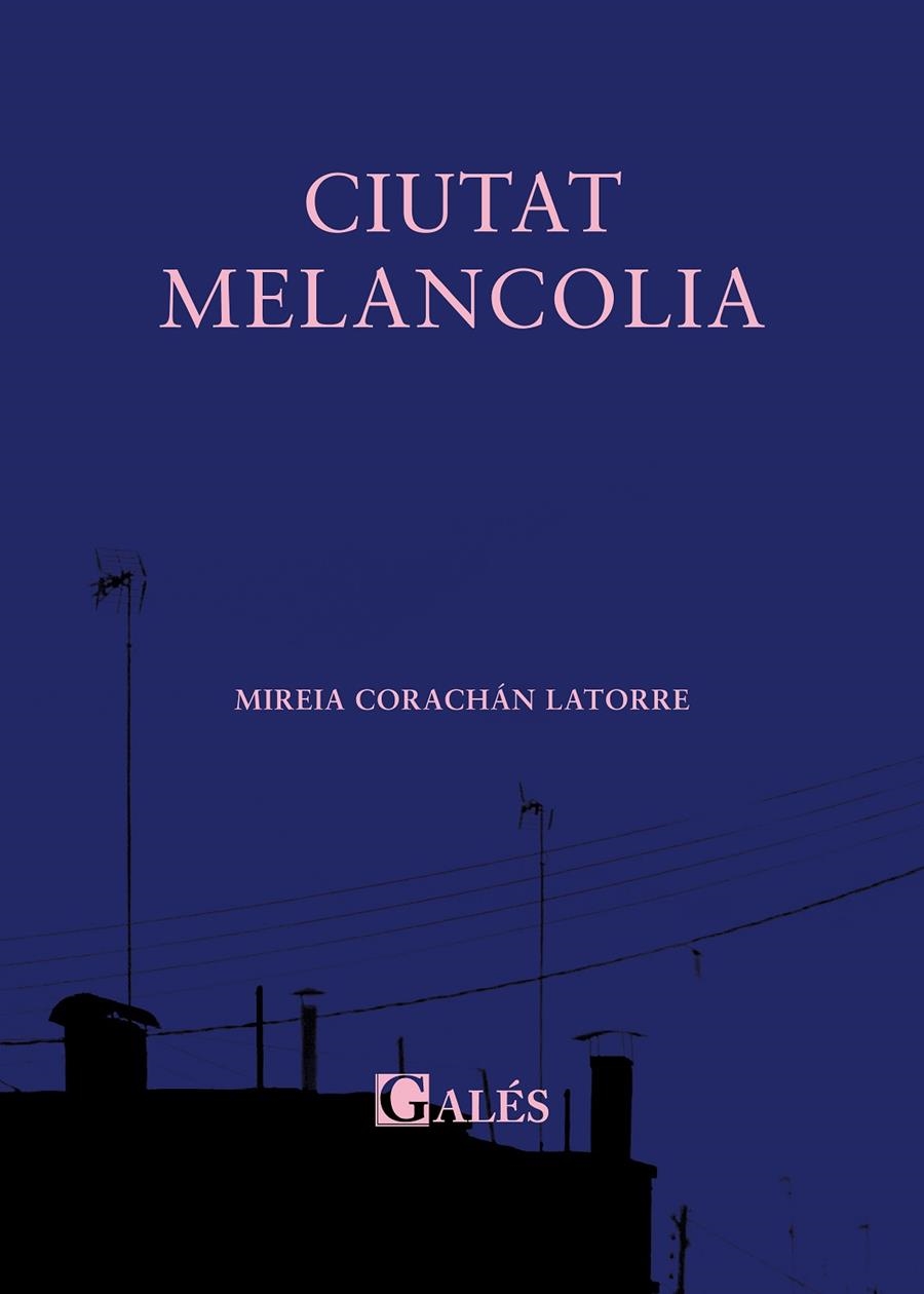 CIUTAT MELANCOLIA | 9788412633078 | CORACHÁN LATORRE, MIREIA