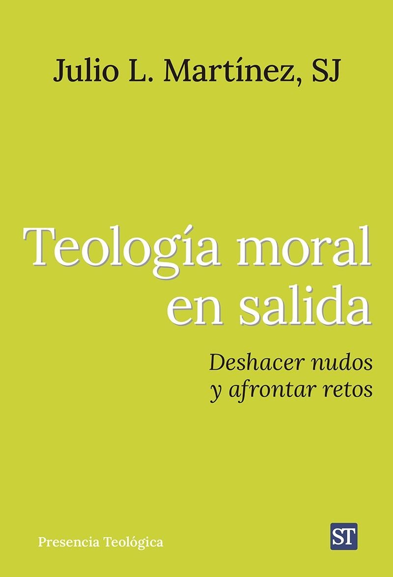 TEOLOGÍA MORAL EN SALIDA | 9788429331769 | MARTÍNEZ MARTÍNEZ, JULIO