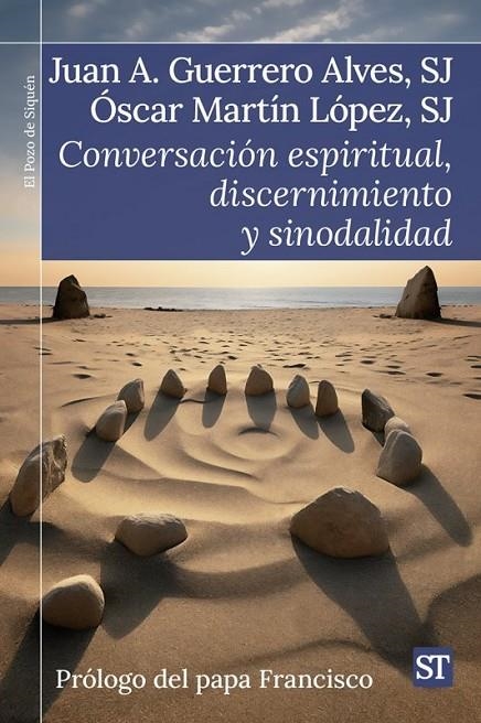 CONVERSACIÓN ESPIRITUAL, DISCERNIMIENTO Y SINODALIDAD | 9788429331783 | JUAN ANTONIO GUERRERO ALVES, SJ - ÓSCAR MARTÍN, SJ