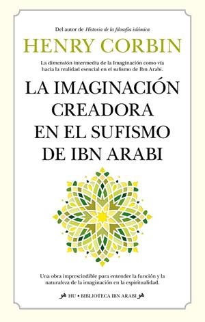 LA IMAGINACIÓN CREADORA EN EL SUFISMO DE IBN ARABI | 9788411316378 | HENRY CORBIN