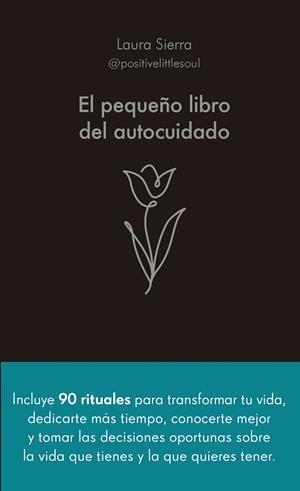 EL PEQUEÑO LIBRO DEL AUTOCUIDADO | 9788413442686 | SIERRA, LAURA