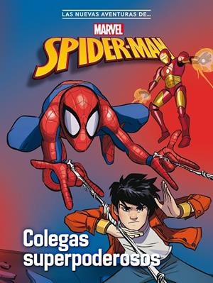 SPIDER-MAN. COLEGAS SUPERPODEROSOS | 9788418610493 | MARVEL
