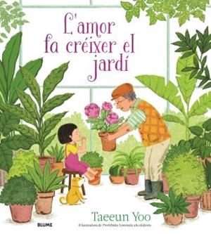 L'AMOR FA CRÉIXER EL JARDÍ | 9788419499974 | YOO, TAEEUN