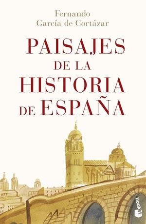 PAISAJES DE LA HISTORIA DE ESPAÑA | 9788467070880 | GARCÍA DE CORTÁZAR, FERNANDO