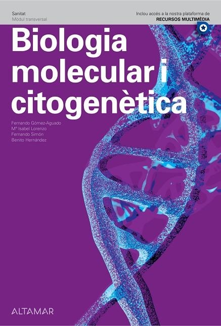 BIOLOGIA MOLECULAR I CITOGENÈTICA | 9788418843389 | F. GÓMEZ-AGUADO, M.I. LORENZO, F. SIMÓN, B. HERNÁNDEZ