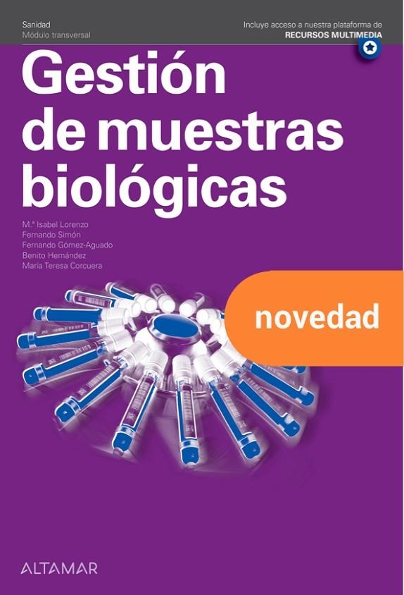 GESTIÓN DE MUESTRAS BIOLÓGICAS. NUEVA EDICIÓN | 9788419780003 | M. I. LORENZO, F. SIMÓN, F. GÓMEZ, B. HERNÁNDEZ, M. T. CORCUERA