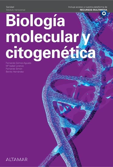 BIOLOGÍA MOLECULAR Y CITOGENÉTICA | 9788418843372 | F. GÓMEZ-AGUADO, M.I. LORENZO, F. SIMÓN, B. HERNÁNDEZ