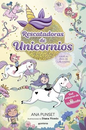 RESCATADORAS DE UNICORNIOS 2 - VIAJE AL PAÍS DE LAS HADAS | 9788419501356 | PUNSET, ANA