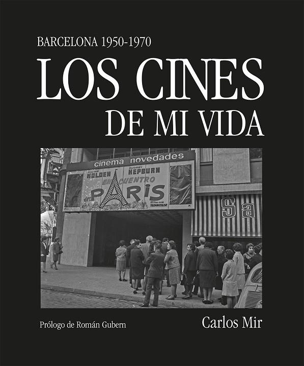 LOS CINES DE MI VIDA | 9788419590374 | MIR, CARLOS