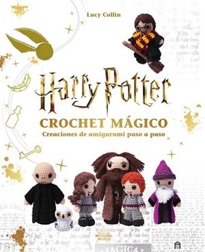 HARRY POTTER. CROCHET MÁGICO | 9791259572608 | WIZARDING WORLD, J.K. ROWLING