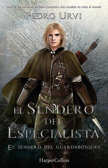 EL SENDERO DEL ESPECIALISTA (EL SENDERO DEL GUARDABOSQUES, LIBRO 6) | 9788418774959 | URVI, PEDRO