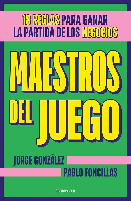 MAESTROS DEL JUEGO | 9788417992699 | FONCILLAS, PABLO/GONZÁLEZ, JORGE