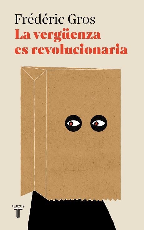 LA VERGÜENZA ES REVOLUCIONARIA | 9788430626199 | GROS, FRÉDÉRIC