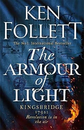 ARMOUR OF LIGHT, THE. (PRE-VENTA. PRÓXIMA PUBLICACIÓN 26 SEPTIEMBRE) | 9781447278832 | FOLLETT, KEN