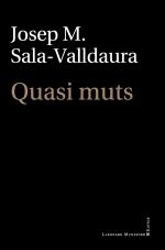 QUASI MUTS | 9788419630384 | SALA-VALLDAURA, JOSEP M.