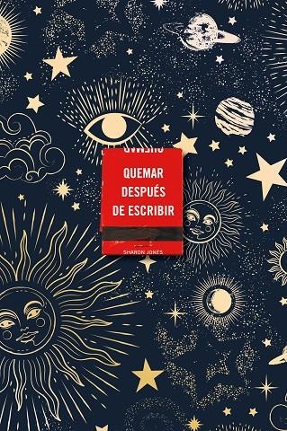 QUEMAR DESPUÉS DE ESCRIBIR (EDICION OFICIAL CELESTIAL) | 9788491299745 | JONES, SHARON