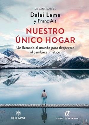 NUESTRO ÚNICO HOGAR | 9788412495874 | DALAI LAMA, SU SANTIDAD EL/ALT, FRANZ