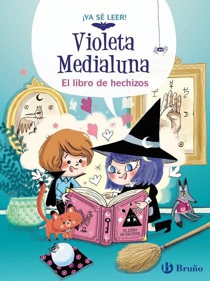 VIOLETA MEDIALUNA, 1. EL LIBRO DE HECHIZOS | 9788469640012 | ALMÉRAS, ARNAUD