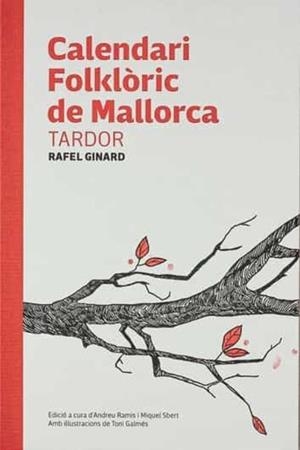 CALENDARI FOLKLÒRIC DE MALLORCA | 9788412230819 | GINARD BAUÇÀ, RAFEL