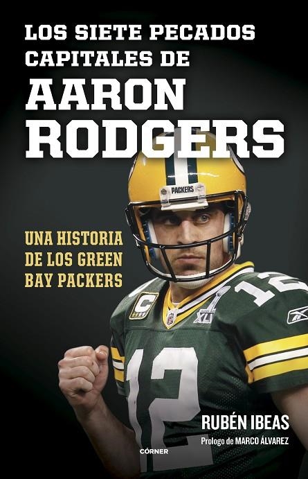 LOS SIETE PECADOS CAPITALES DE AARON RODGERS | 9788412572735 | IBEAS, RUBÉN