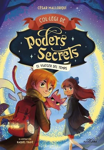 COL·LEGI DE PODERS SECRETS 3 - EL VIATGER DEL TEMPS | 9788419366306 | MALLORQUÍ, CÉSAR