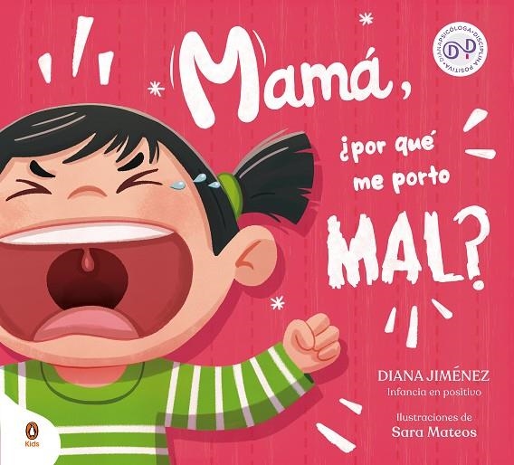 MAMÁ, ¿POR QUÉ ME PORTO MAL? | 9788419511218 | JIMÉNEZ, DIANA