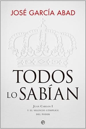 TODOS LO SABÍAN | 9788413846828 | GARCÍA ABAD, JOSÉ