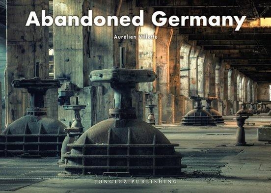 ABANDONED GERMANY | 9782361955946 | AURÉLIEN VILLETTE
