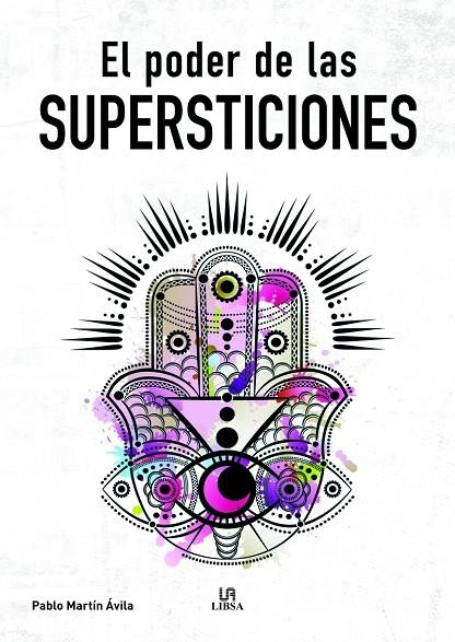 EL PODER DE LAS SUPERSTICIONES | 9788466242561 | MARTÍN AVILA, PABLO
