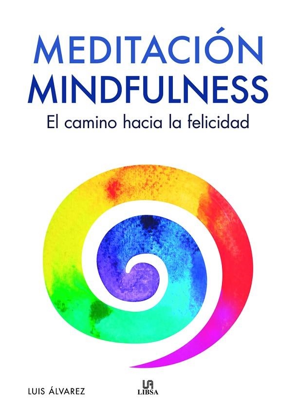 MEDITACIÓN MINDFULNESS | 9788466242523 | ÁLVAREZ, LUIS