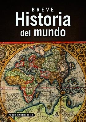 BREVE HISTORIA DEL MUNDO | 9788466242370 | MARTÍN AVILA, PABLO